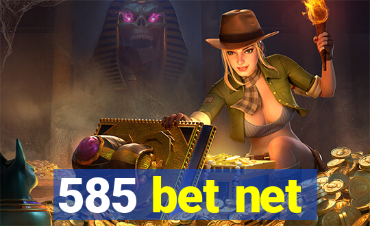 585 bet net